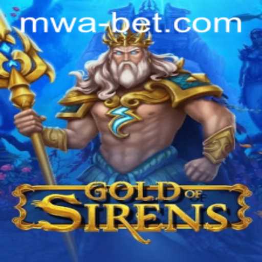 Exploring the Mythical World of GoldofSirens: A Comprehensive Guide
